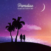 Paradise - Milky Day&Elijah Lee
