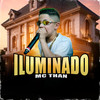 Iluminado - MC Than