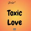 Toxic Love - DSF