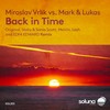 Back in Time (Stoby & Sonia Scott Remix) - Miroslav Vrlik&Mark & Lukas&Stoby&Sonia Scott