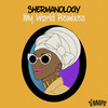 My World (Zed Bias VIP Dub) - Shermanology&zed bias