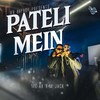 Pateli Mein (Explicit) - MC Ak&M Jack