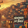 Novinha do Baile (Explicit) - Dj Rf3&MC RF3