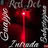 Red Dot (feat. Babysteppaa & Guappo) (Explicit) - InTruda&BabySteppaa&Guappo