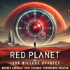 Red Planet - Igor Willcox&Erik Escobar&Wagner Barbosa&Ricardinho Paraiso