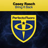 Bring It Back - Casey Rasch