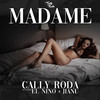 Madame (Explicit) - Cally Roda&Jianu&El Nino