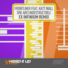 (We Are) Indestructible (Ex Infinium Remix) - Frontliner&Katt Niall