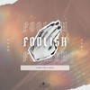 Foolish (Extended Mix) - Buza&Vinny Vibe