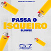 Passa o Isqueiro - Slowed - Remix (Explicit) - Santos mc&DJ Coringa 011&G7 MUSIC BR