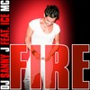 Fire (Tiziano Deiana Remix) - Dj Sanny J&Ice MC