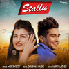 Stallu - Miss Sweety&Sachin Saini&Arju Dhillon