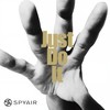 Just Do It - SPYAIR