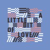 A Little Bit Of Love - Joe Metzenmacher&Borka & The Gang
