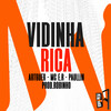 Vidinha Rica - Artgueg&Prod.Robinho&Pé na Porta&Mc E.R&Paulin