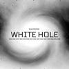 White Hole - Blacknoise&Jakub Brzozowski