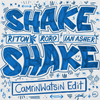 Shake, Shake (CamrinWatsin Edit) - Riton&RoRo&Ian Asher