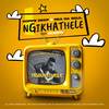Ngikhathele - Koppz Deep&ReaDaSoul&DeBow&Kopano Morobane&Reamogetse Wilfred Mokgadi