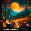 Tierra y Madre - Julian Cardona&DIEGO MONSALVE