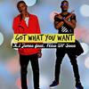 Got What You Want (feat. Nico D7 Sosa) (Explicit) - X.I Jones&Nico D7 Sosa