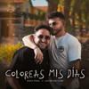 Coloreas Mis Días - Rafa Púas&Javier Belizon