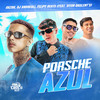 Porsche Azul Eletrofunk (feat. Felipe Beats) - akzim&dj andreoli&Vitor Daslent's&Felipe Beats