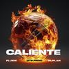 Caliente - Fluide&Ruflar