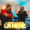 La Meme (Explicit) - DJ Tutuss&le Jèm'ss