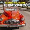 Cuba Es Asi - Alvaro Del Maris