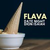 Flava (Tyler Touché Mix|Explicit) - Date Night&Dion Isaiah&Tyler Touché