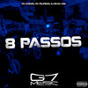 8 Passos (Explicit) - MC GUEGEU&MC Felipedin&DJ RB DA CDN