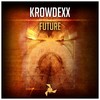Future (口白) - Krowdexx