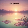 adventure - Rafi