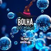 Bolha do Mago (Explicit) - DJ GHC&MC MAURICIO DA V.I&Game Records