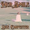 A Song For Her Smile - Luke Carpenter