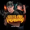 SENTA PRA VAGABUNDO (Explicit) - MK no Beat&TESOURO RARO