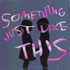 Something Just Like This - Brunno&ASIR (BR)&Marco Acevedo