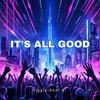 It’s All Good (MJM) - Giggle Beat Ai