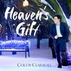 Heaven's Gift - Cocoy Claravall