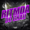 Ritmada do Grau - mc mulekinho&MC Guuh o pixadão&Dj Rhuanitto&Arrochadeira dos FLuxos