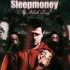 SleepMoney (feat. Barman) (Explicit) - The Black Dogz&Barman