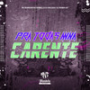 Pra Todas Mina Carente (Explicit) - DJ BOLEGO&Dj Robin 017&Mc Dobella&MC Rondom&Mandela No Topo