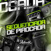 Sequênciada de Pirocada (Explicit) - DJ David Mpc&Authentic Records&DJ Menor Mix&Mc Brunin JP&MC Guuh o pixadão