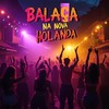 BALANÇA NA NOVA HOLANDA (Explicit) - Mc Galan&Vinniz Dj&Dj Tonclay&Baile da Nova Holanda&Duton Records