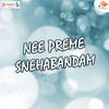 Nee Preme Snehabandam - G V Prabhakar&Stanley&Hemachandra Vedala