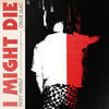 I Might Die - Ricky Himself&Chloe Lilac