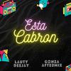 ESTA CABRON (Latin Tech House) (feat. GonzAfterMix) - Lauty Deejay&Gonzaftermix