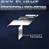 Freedom Fighters (Original Mix) - Sky Flight
