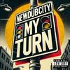 My Turn (Explicit) - NewDubCity