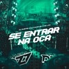 SE ENTRAR NA OCA (Explicit) - DJ Guister&DJ Kauan NK&Mc Lan